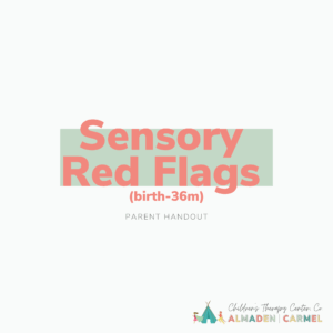 Sensory Red Flags: Birth to 36 Months